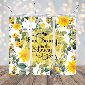 20oz Sublimation - Find Beauty - Straight Tumbler Wrap - PNG Design- 20oz Skinny Tumbler Wrap Design