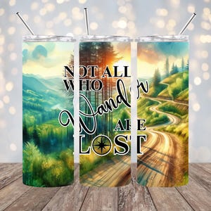 20oz Sublimation - Not All Who Wander - Staight Tumbler Wrap - PNG Design- 20oz Skinny Tumbler Wrap Design