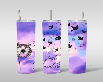 20oz Sublimation Tumbler Just Breathe Straight Tumbler Wrap PNG Design- 20oz Skinny Tumbler Wrap Design