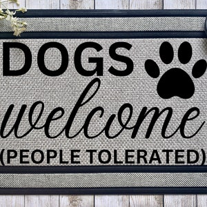 Dogs Welcome - Front Door at Sublimation Design - Digital Download - PNG Digital Design
