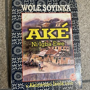 Ake Ni Igba Ewe By Wole Soyinka (HardCover)