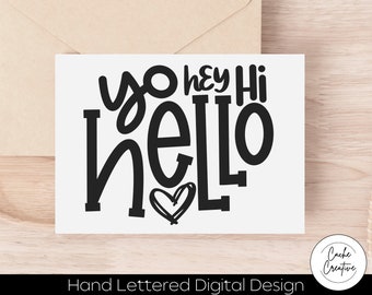 Yo Hey Hi Hello SVG: Welcome Sign Cut File (Digital Download)