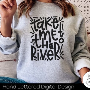 Bring mich zum Fluss SVG: Handbeschriftete Schnittdatei (Digitaler Download)