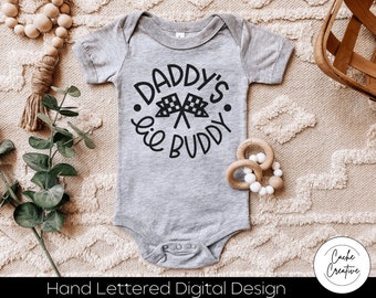 Daddy's Lil Racing Buddy SVG: Father's Day Onesie Design (Digital Download)