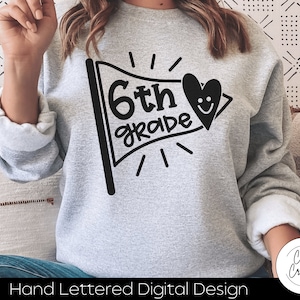 6th Grade SVG: Hand Lettered Cut File (Digital Download)