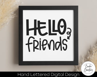 Hello Friends SVG: 手書きカットファイル（デジタルダウンロード）