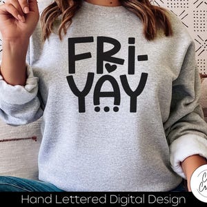 Fri-Yay SVG: Friday Weekend Cut File (Digital Download)