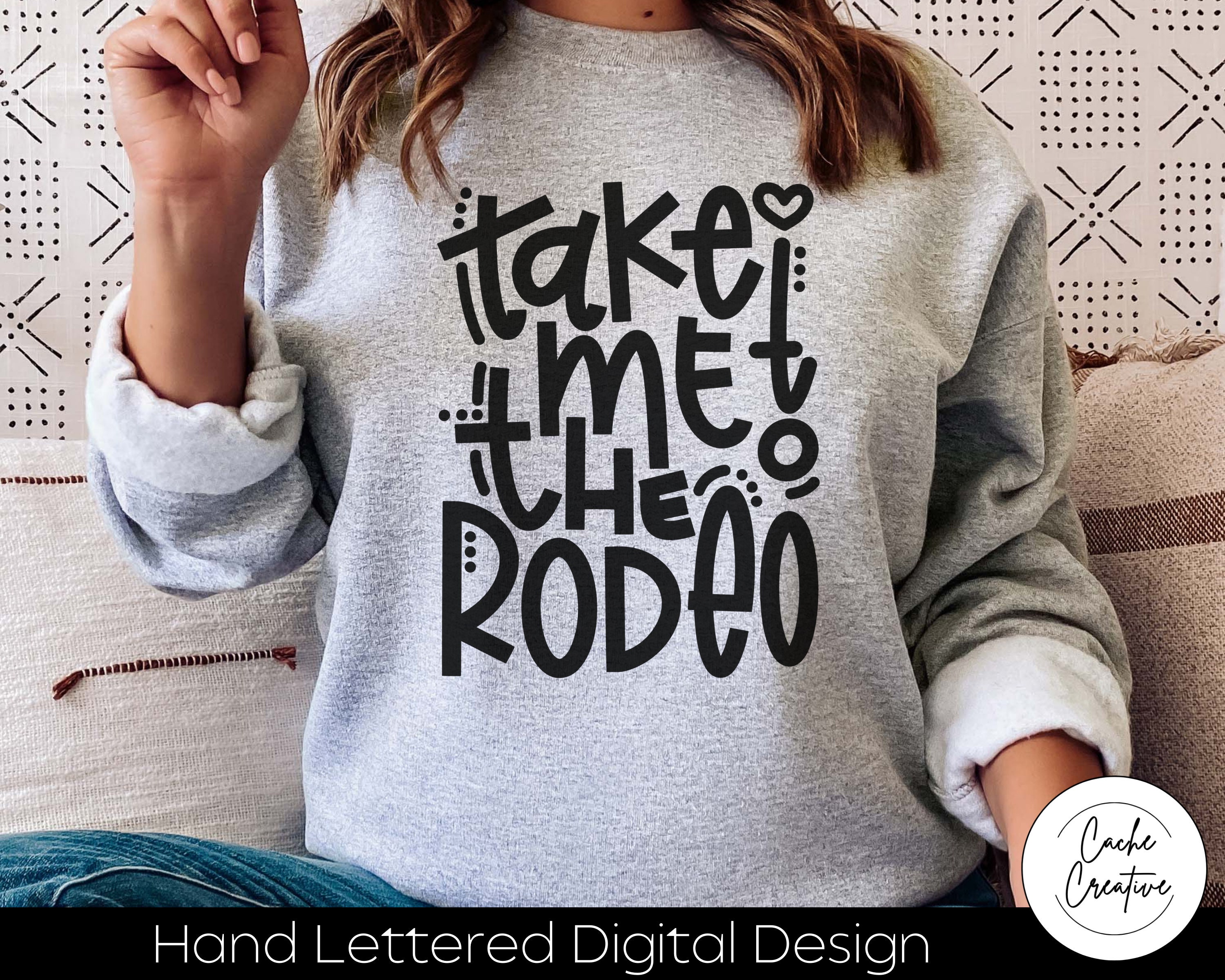 Tamke Me To The Rodeo Sweatshirt
