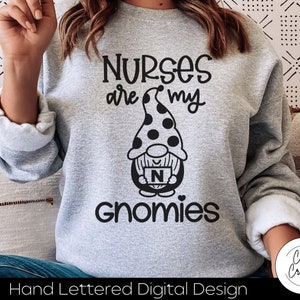 Nurses Are My Gnomies SVG: Nurse T-Shirt Design (Digital Download)