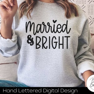 Married & Bright SVG INSTANT DOWNLOAD dxf, svg, eps, png, jpg, pdf für die Verwendung mit Programmen wie Silhouette Studio und Cricut Design Space