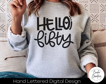 Hello Fifty SVG : 50e anniversaire avec inscription manuscrite (téléchargement numérique)