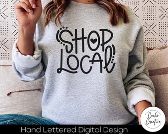 Shop Local SVG: Hand Lettered Cut File (Digital Download)