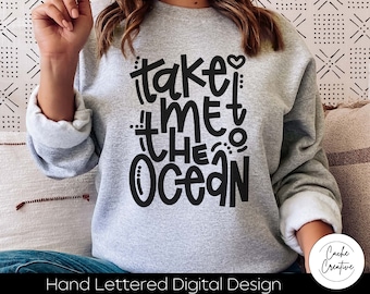 Take Me To The Ocean SVG INSTANT DOWNLOAD dxf, svg, eps, png, jpg, pdf for use with programs like Silhouette Studio or Cricut Design Space