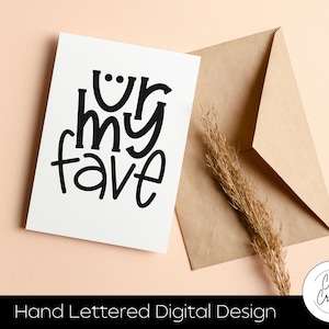 You Are My Fave SVG INSTANT DOWNLOAD dxf, svg, eps, png, jpg, pdf voor gebruik met programma's zoals Silhouette Studio of Cricut Design Space