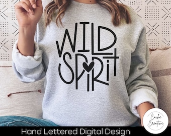 Wild Spirit SVG: Hand Lettered Cut File (Digital Download)