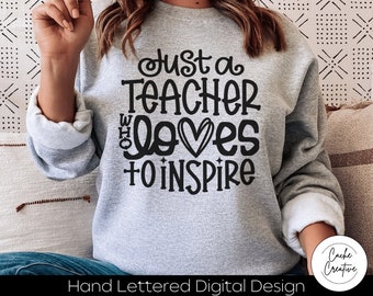 Teacher Inspiration SVG: Hand Lettered Design (Digital Download)