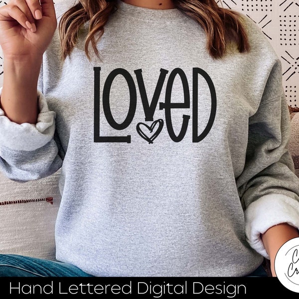 Loved SVG INSTANT DOWNLOAD dxf, svg, eps, png, jpg, pdf for use with programs like Silhouette Studio or Cricut Design Space