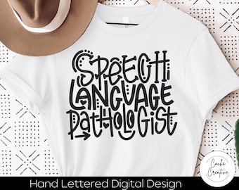 Speech Language Pathologist SVG: Hand Lettered Design (Digital Download)