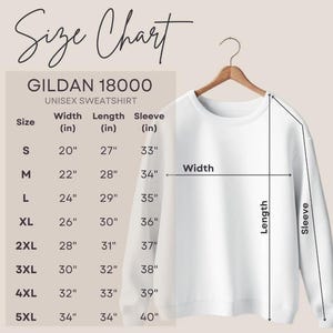 May include: Size chart for a Gildan 18000 unisex sweatshirt. The chart shows the width, length, and sleeve length in inches for sizes S through 5XL.