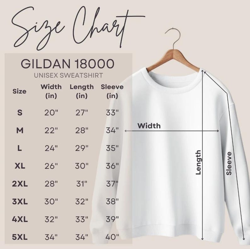 May include: Size chart for a Gildan 18000 unisex sweatshirt. The chart shows the width, length, and sleeve length in inches for sizes S through 5XL.