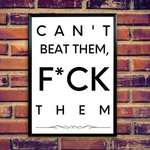 Can&#39;t beat them Print, Poster, Dressing Room Art, Bedroom Art, Office Art Quote Print, House Warming, Digital Download Wall Art, Gift