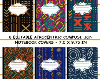 8 Editable Afrocentric Composition Notebook Covers + Backs | African Patterns | Mudcloth | Back to School | Classroom Art | Teacher Supplies