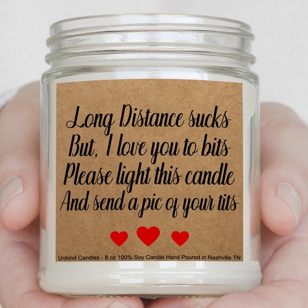 Long Distance Sucks, Send a pic of your tits, ,Funny Handmade Soy Candle. gift for her, girlfriend, WLW, Lesbian.