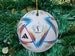 World Cup 2022 Ornament, World Cup Ball Ornament, Christmas Tree Decoration, Football Fan Gift, World Cup Decoration,World Cup 2022 Keepsake 