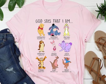God Says That I Am... Winnie the Pooh and Friends Shirt, Disney God Says Shirt, Disney Family Shirt, Pooh Bear Movies Shirt, Eeyore Shirt