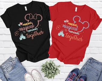 Making Magical Memories Together Shirt, Disneyworld Magical Memories  T-shirt, Disneyland Trip Shirts, Disney Trip 2025 Shirt, Disney Shirts