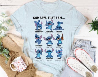 God Says That I Am Stitch  Shirt, Disney God Says Shirt, Disney Family Shirt, Stitch Movies Shirt, Stitch Fun Gift