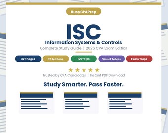 CPA Exam Prep - Information Systems and Controls (ISC) Study Guide | Digital Download PDF