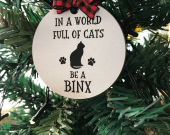 Be a Binx Ornament