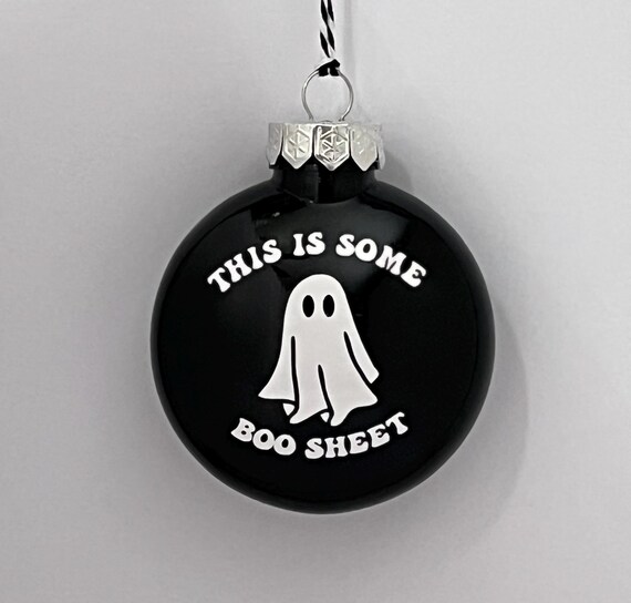 Ghost Ornament: "This is some boo sheet" Halloween Decor
