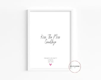 パーソナライズされた「Kiss The Miss Goodbye」プリント、「Kiss The Miss Goodbye」サイン、プリント、花嫁、記念品ギフト、リップスティックキス、ヘンパーティープリント