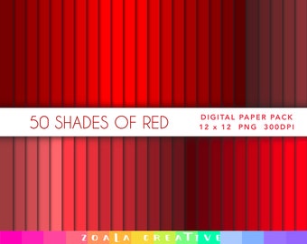 May include: A digital paper pack featuring 50 shades of red, each colour displayed in a vertical stripe. The pack contains 12x12 inch PNG files at 300 DPI. The text "50 SHADES OF RED" is displayed in white on a white background. The text "DIGITAL PAPER PACK 12 x 12 PNG 300DPI" is displayed in white on a white background. The text "ZOALA CREATIVE" is displayed in white on a rainbow background.