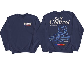 Sweat-shirt BLOND D'AUTO-CONTROLE Frank Ocean | album blond | blond | cadeau musique | idées cadeaux sympas | Année 2000 | fête | Exclusivité Tendances