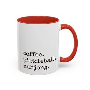 coffee. pickleball. mahjong. Mug | Accent Coffee Mug, 11oz 15oz image 9