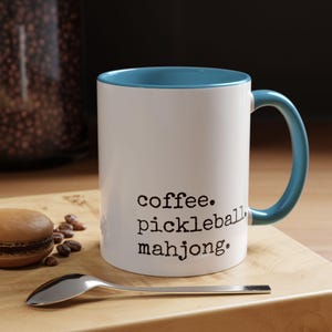 coffee. pickleball. mahjong. Mug | Accent Coffee Mug, 11oz 15oz image 10