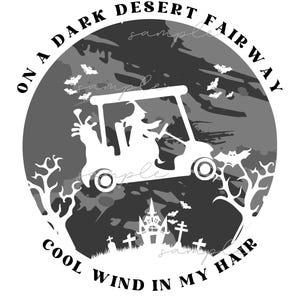Golf Halloween svg | auf einem dunklen Wüsten Fairway kühler Wind in meinen Haaren JPG | Golfen | Golf Clipart | Hexe | Golfwagen | Damen Golf Golfer