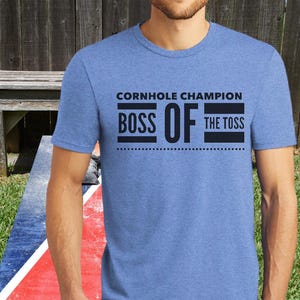 Cornhole champion t shirt | corn hole champ | cornhole game | cornhole player | boss of the toss | cornholer