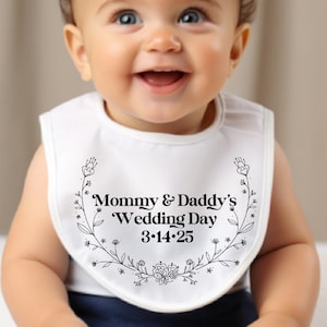 Mom and Dads wedding day bib personalized | baby bib custom for wedding | boys | Girls | aunt and uncle wedding | baby clothes for wedding