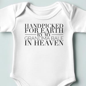 Heaven sent baby bodysuit  | handpicked by Grandma in heaven | personalized boy girls | memorial baby shirt present | remberance Grandpa