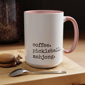 coffee. pickleball. mahjong. Mug | Accent Coffee Mug, 11oz 15oz image 13
