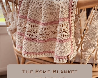 Crochet Baby Blanket Pattern | Esme Blanket | Beginner to Intermediate (PDF Download)