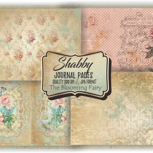 Puede incluir: Cuatro diseños de papel digital en estilo shabby chic con patrones florales, texturas desgastadas y una estética vintage. Los papeles están etiquetados "Shabby Journal Pages, Quality 300 DPI & JPG Format, The Blooming Fairy."