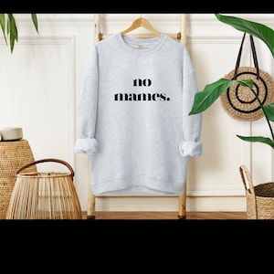 No Mames Unisex Heavy Blend Crewneck Sweatshirt, Mexican Sweater, Mexican Sayings, Mexican, Sweater, Sweatshirt, Women & Men Sweater