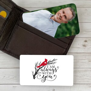 I am always with you, Red cardinal memorial card with photo option, Remembrance wallet card, Metal wallet card with picture - Funeral card