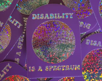 Disability Is A Spectrum Glitter Sticker: Inclusive Waterproof Sticker