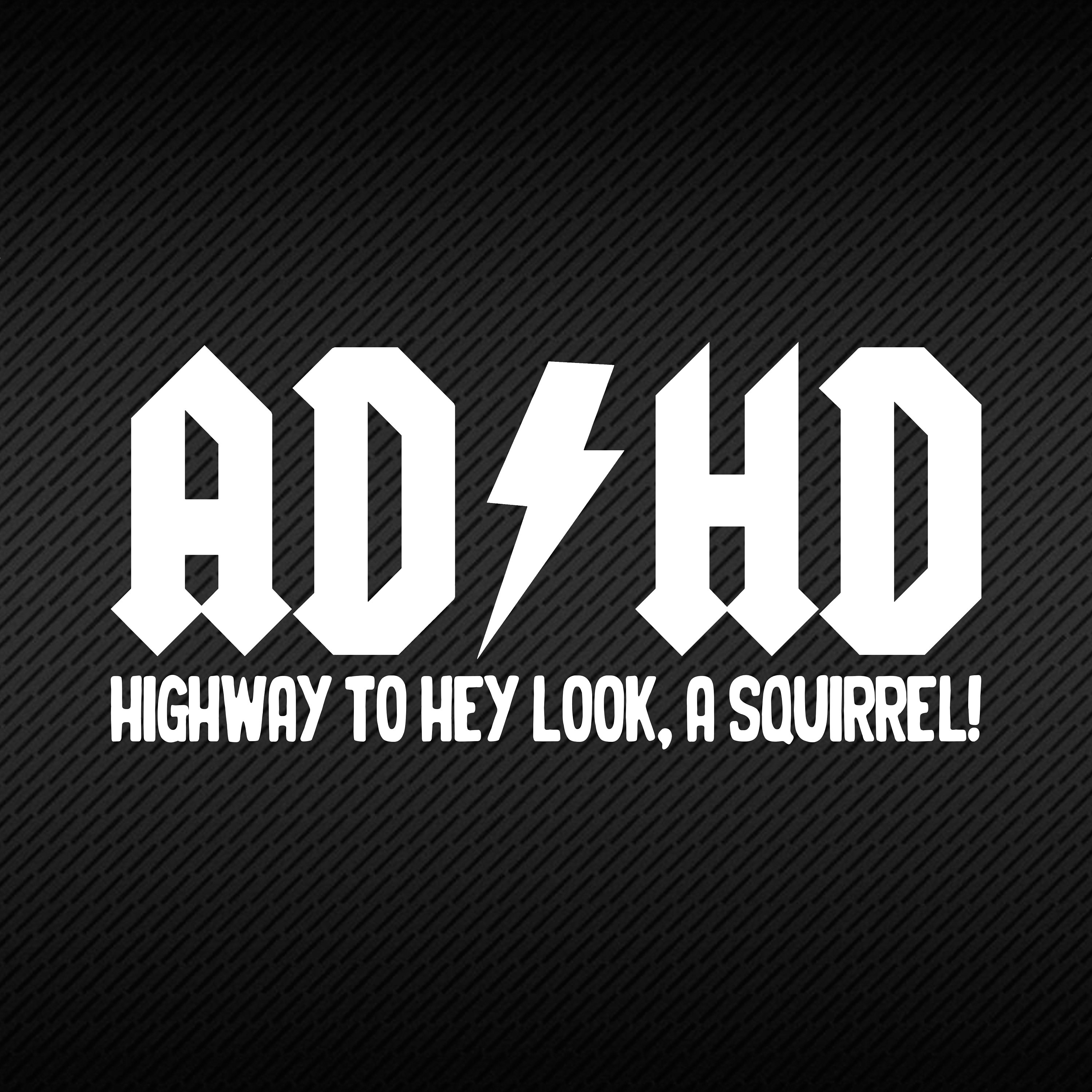 AD/HD Highway to Hell Squirrel Decal, Car Decal, Laptop Sticker, Vinyl Decal, Funny Gift